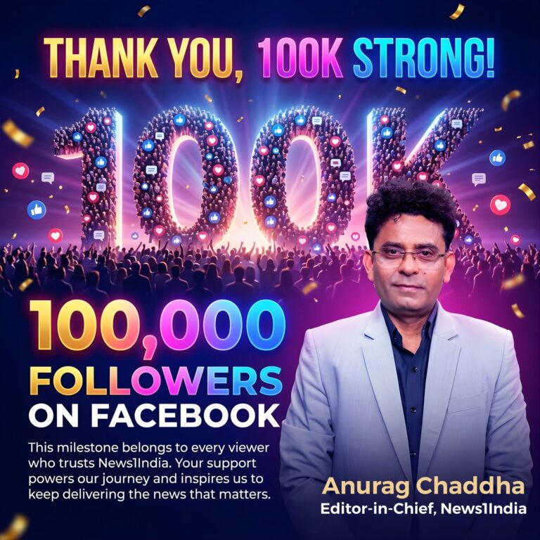 सोशल मीडिया पर न्यूज1इंडिया के चेयरमैन व एडिटर इन चीफ अनुराग चड्ढा का डिजिटल डंका: फेसबुक पर फॉलोवर्स का आंकड़ा 1 लाख के पार