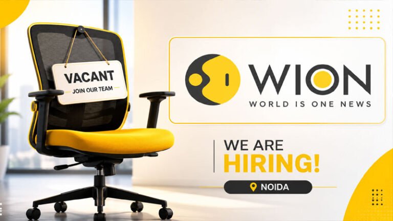 WION में कई पदों पर निकली भर्ती,नोएडा के लिए मांगे आवेदन
